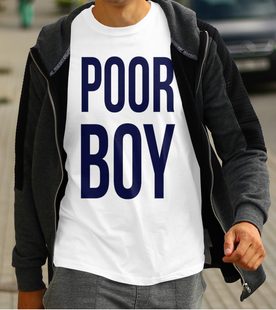 POOR BOY T-Shirt
