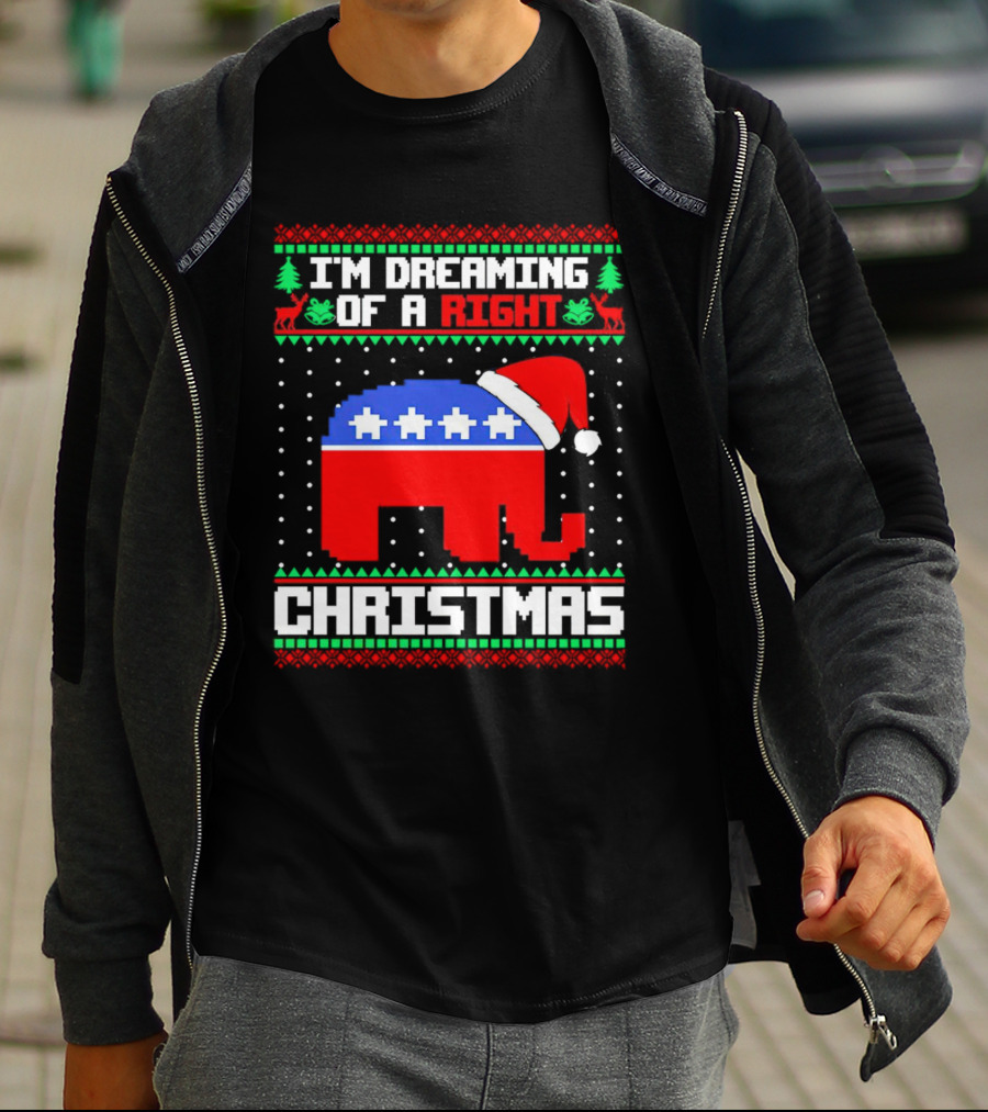 I'm Dreaming Of A Right Christmas Elephant Santa GOP Holiday T-Shirt