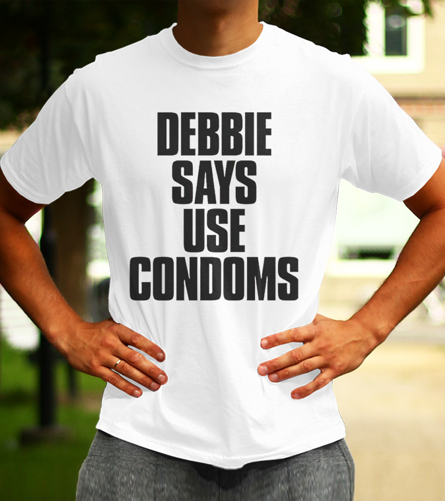 Debbie Says Use Condoms Debbie Harry T-Shirt