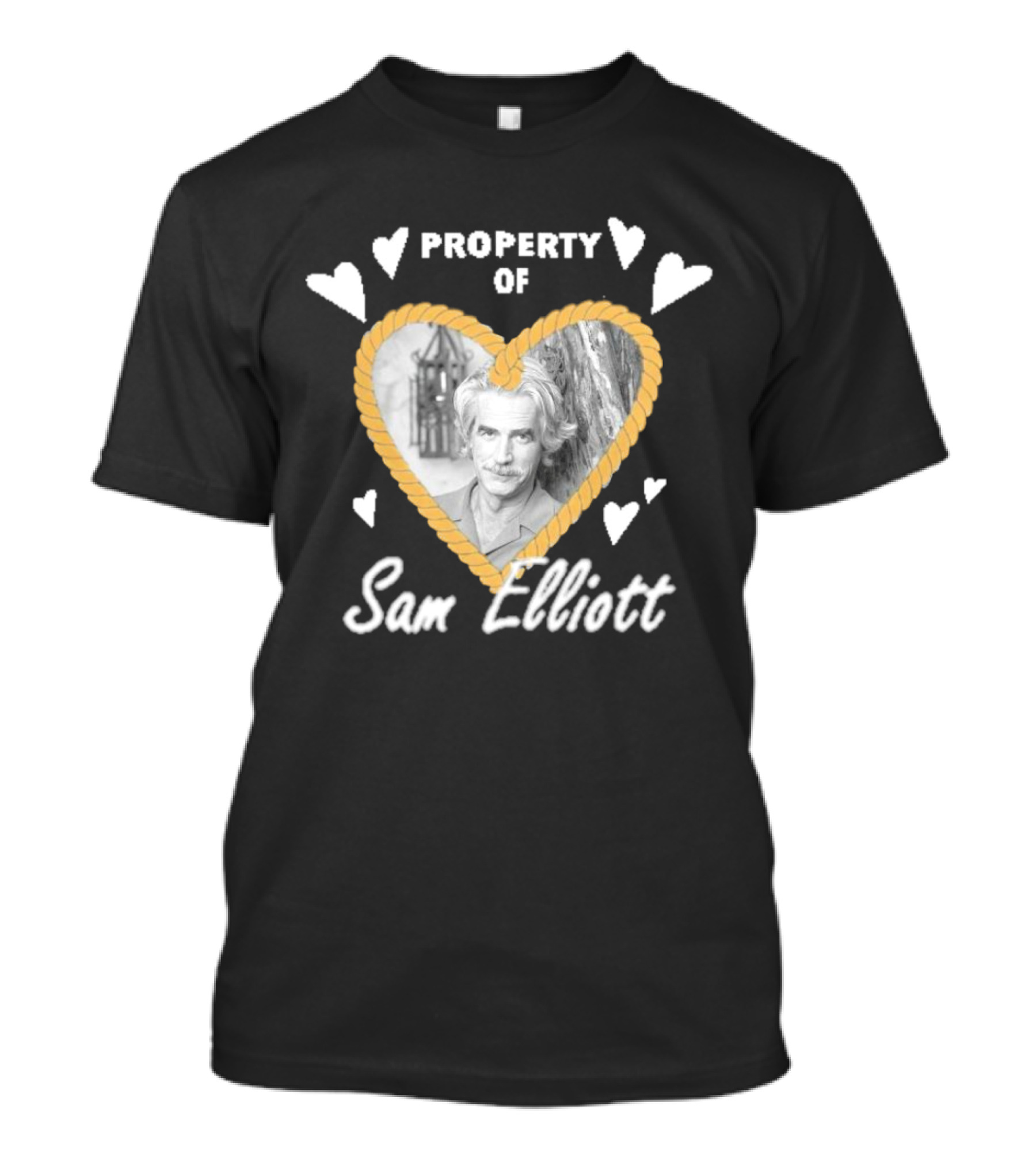 Property Of Sam Elliott Heart Rope Frame T-Shirt