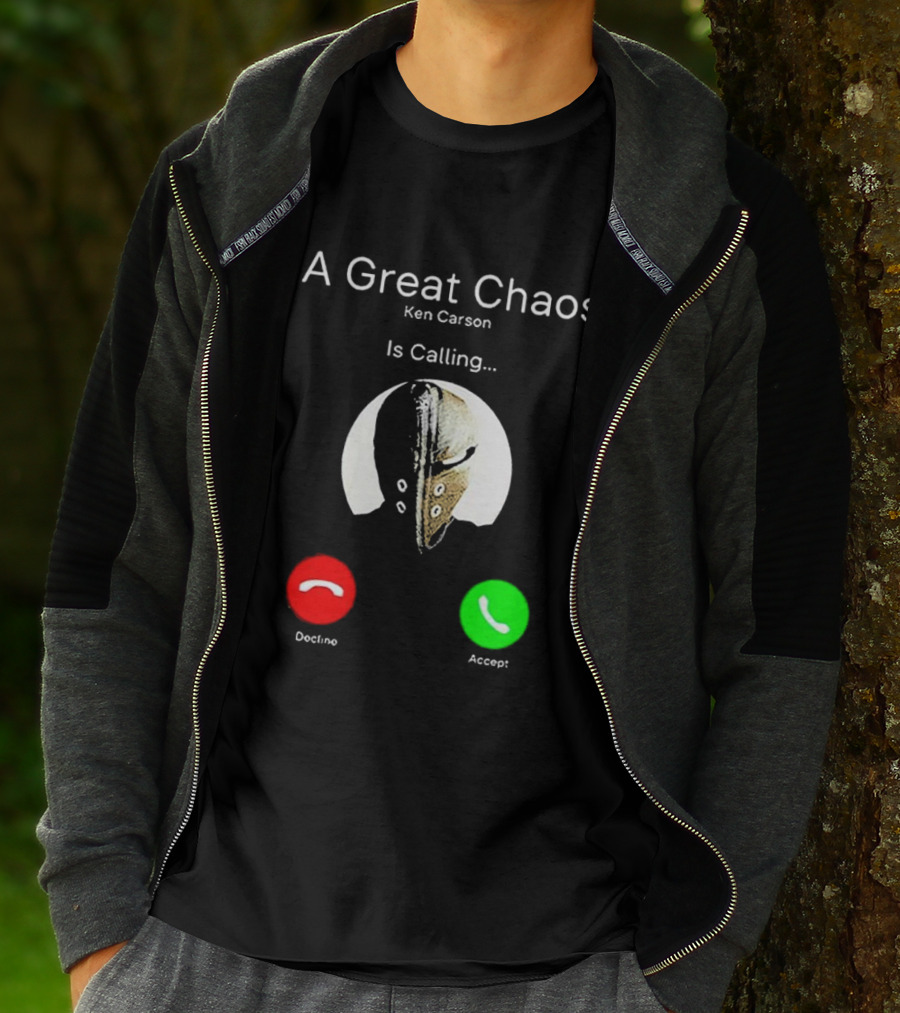 A Great Chaos Ken Carson Is Calling Decline Accept T-Shirt