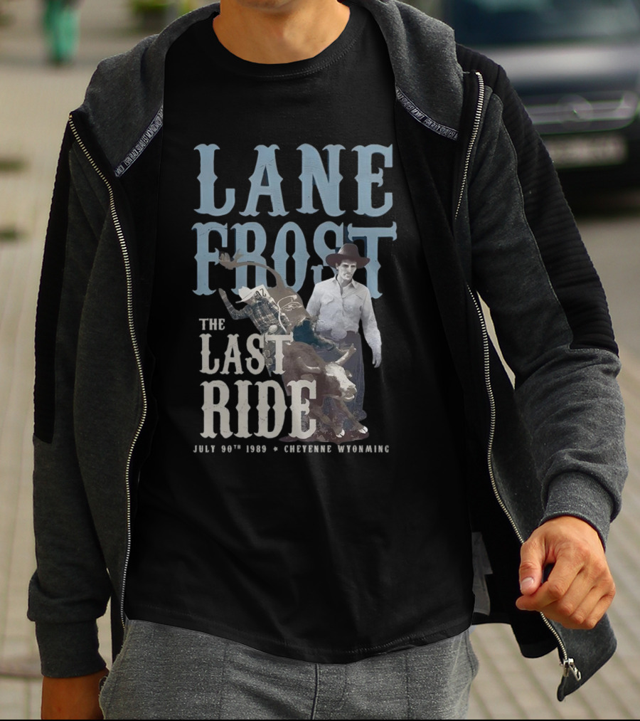 Lane Frost The Last Ride July 30th 1989 Cheyenne Wyoming T-Shirt