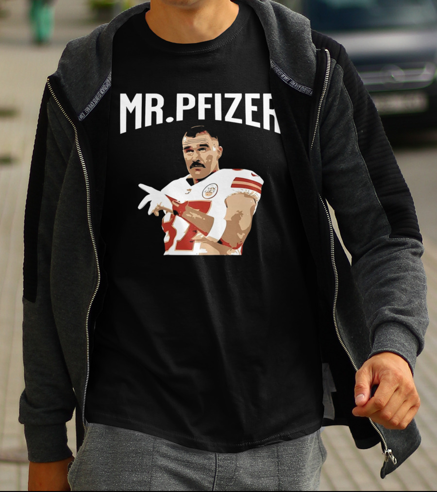 Travis Kelce Kansas City Chiefs Mr Pfizer Football Player T-Shirt
