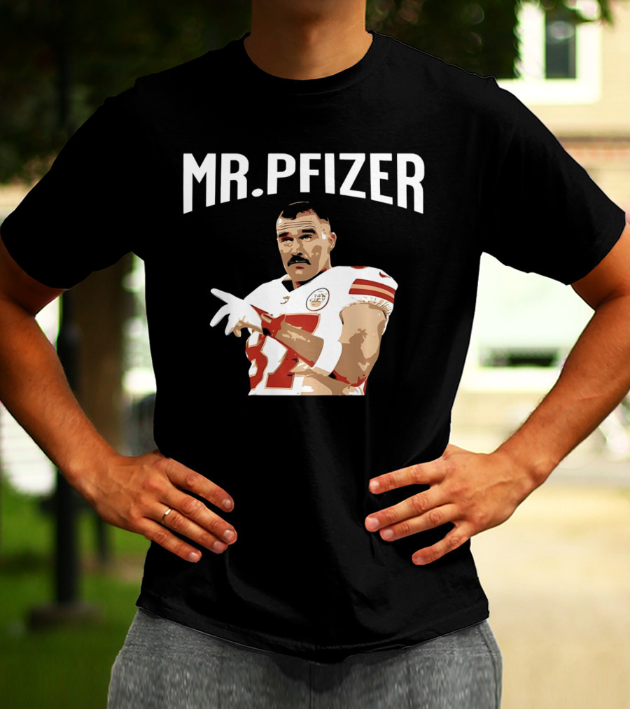 Travis Kelce Kansas City Chiefs Mr Pfizer Football Player T-Shirt