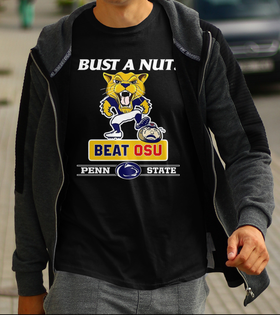Bust A Nut Penn State Beat OSU Nittany Lions Ohio State Buckeyes T-Shirt