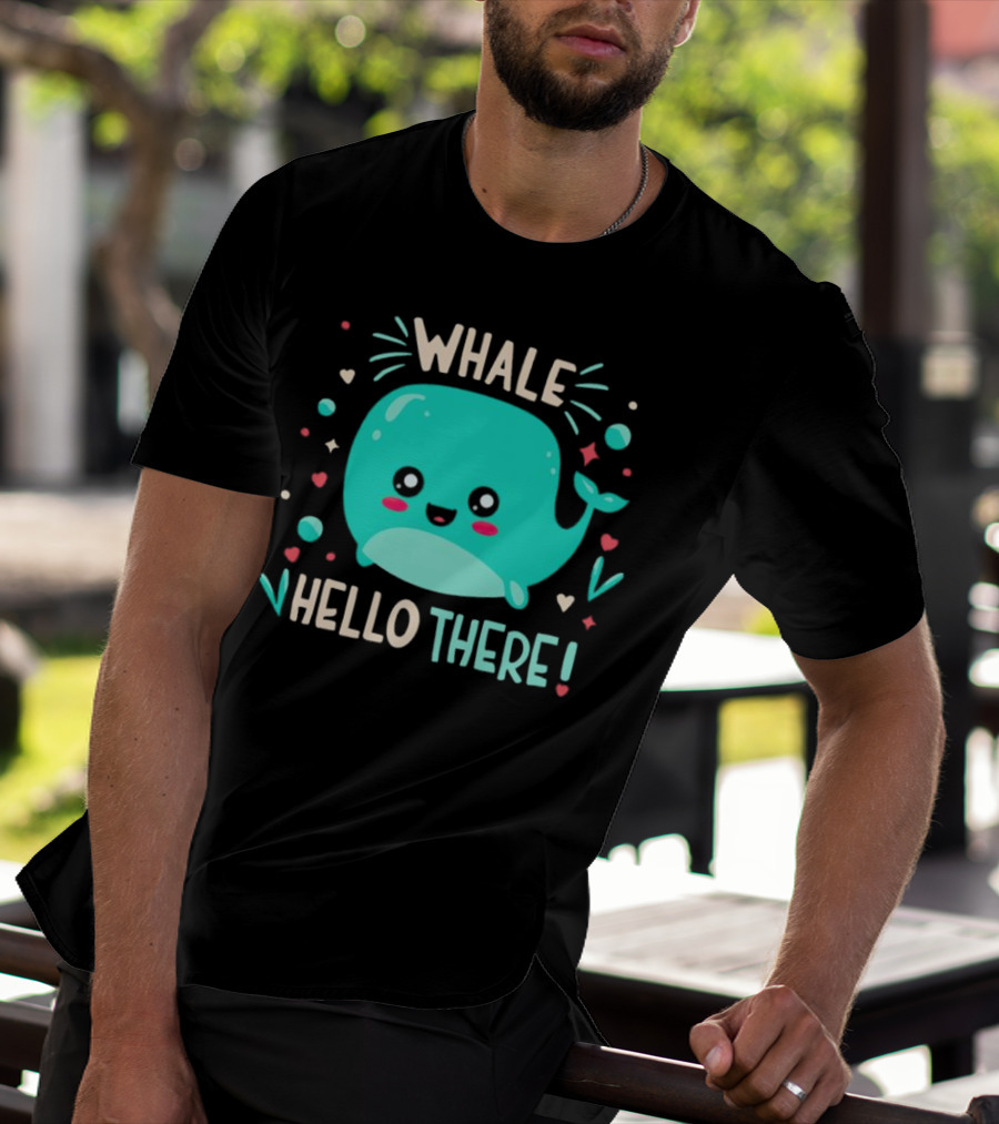 Whale Hello There Cute Cartoon Aqua Whale Design With Hearts And Stars T-Shirt