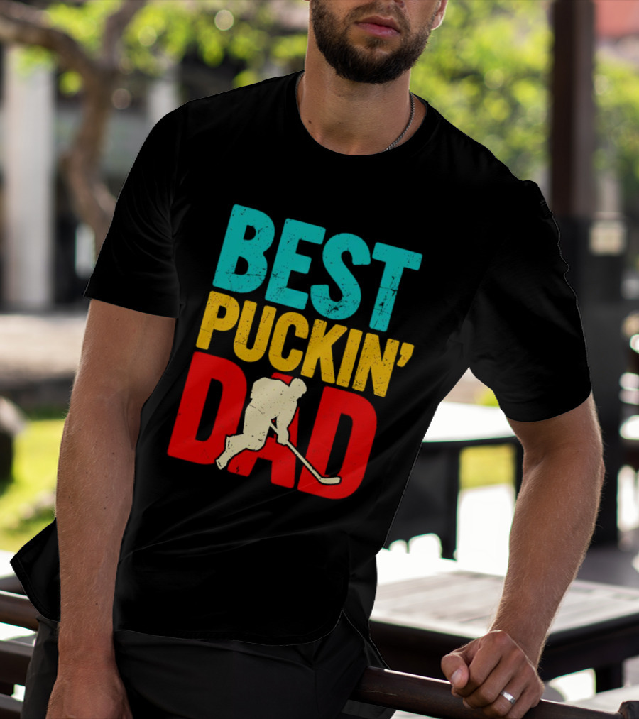 BEST PUCKIN’ DAD Hockey Player T-Shirt
