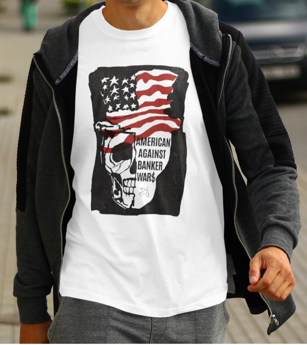 American Against Banker Wars Uncle Sam Skull #WWIII T-Shirt
