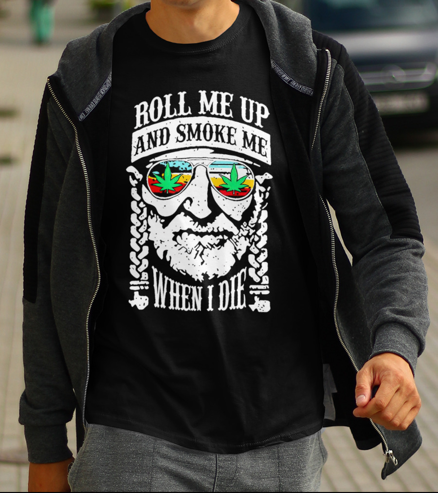 Roll Me Up And Smoke Me When I Die Weed Sunglasses Braided Beard T-Shirt