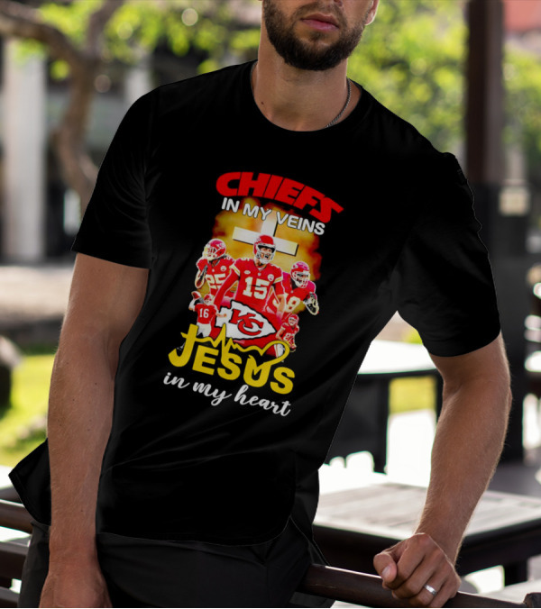 Chiefs In My Veins KC Jesus In My Heart T-Shirt