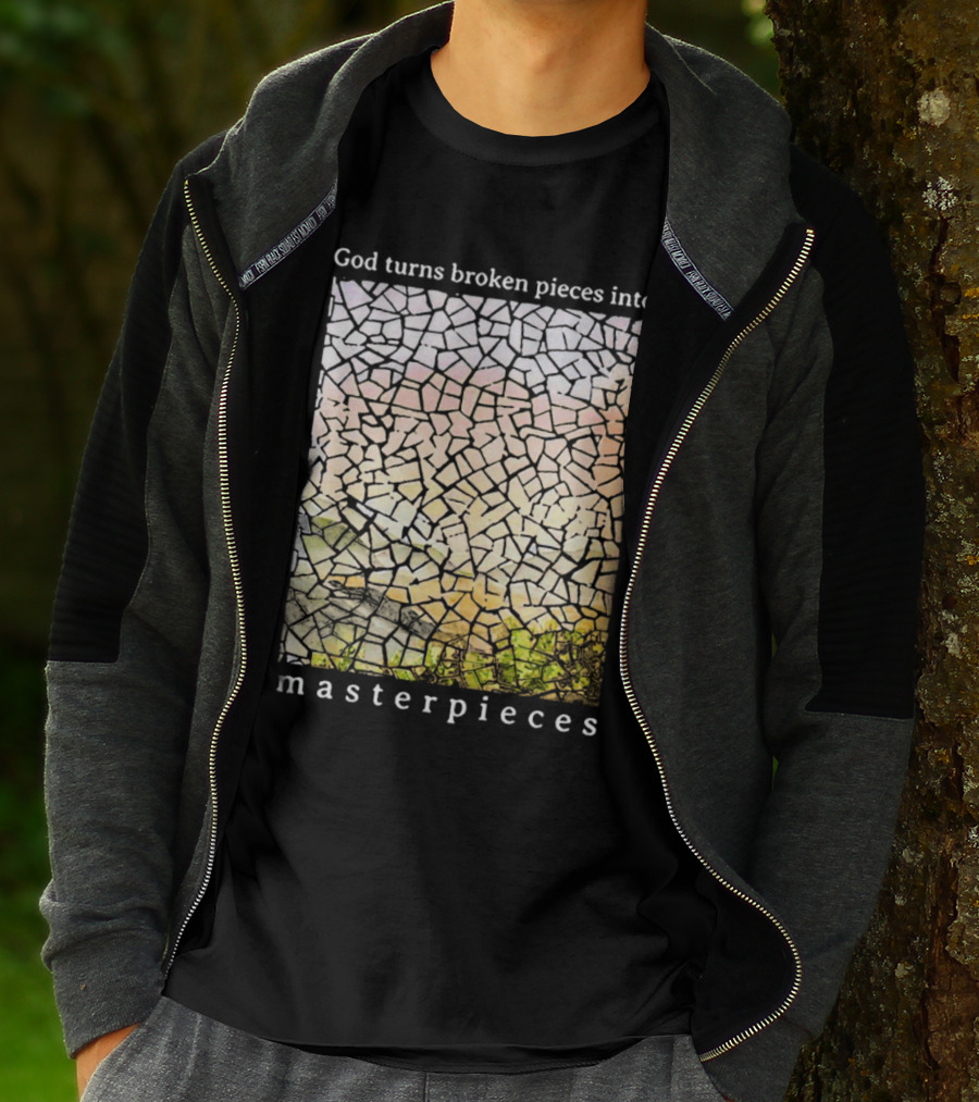 God Turns Broken Pieces Into Beautiful Masterpieces With Mosaic T-Shirt