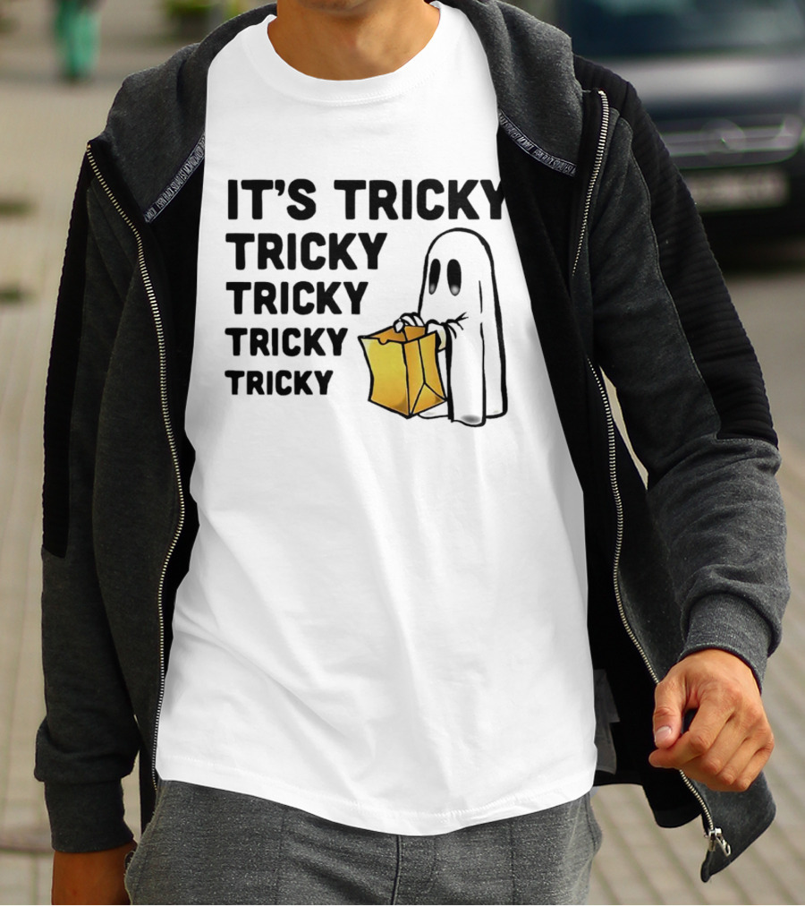 IT'S TRICKY TRICKY TRICKY TRICKY TRICKY HALLOWEEN GHOST WITH CANDY BAG T-Shirt