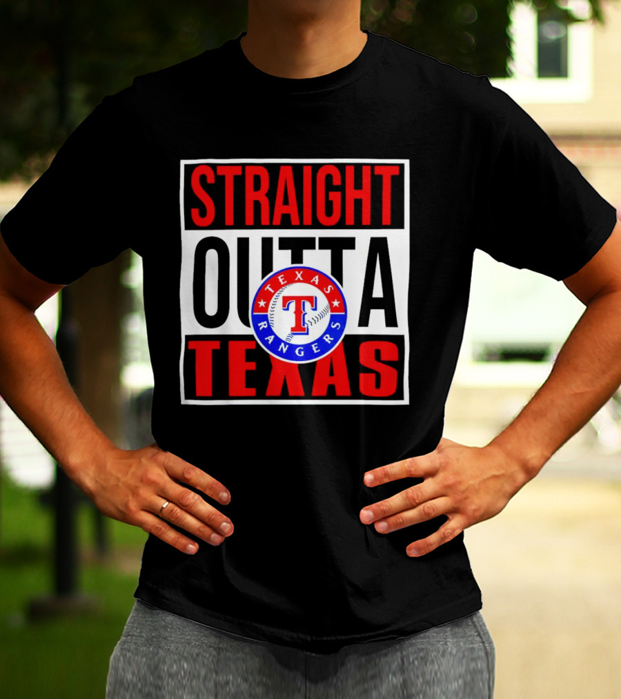 Straight Outta Texas Rangers Baseball T-Shirt