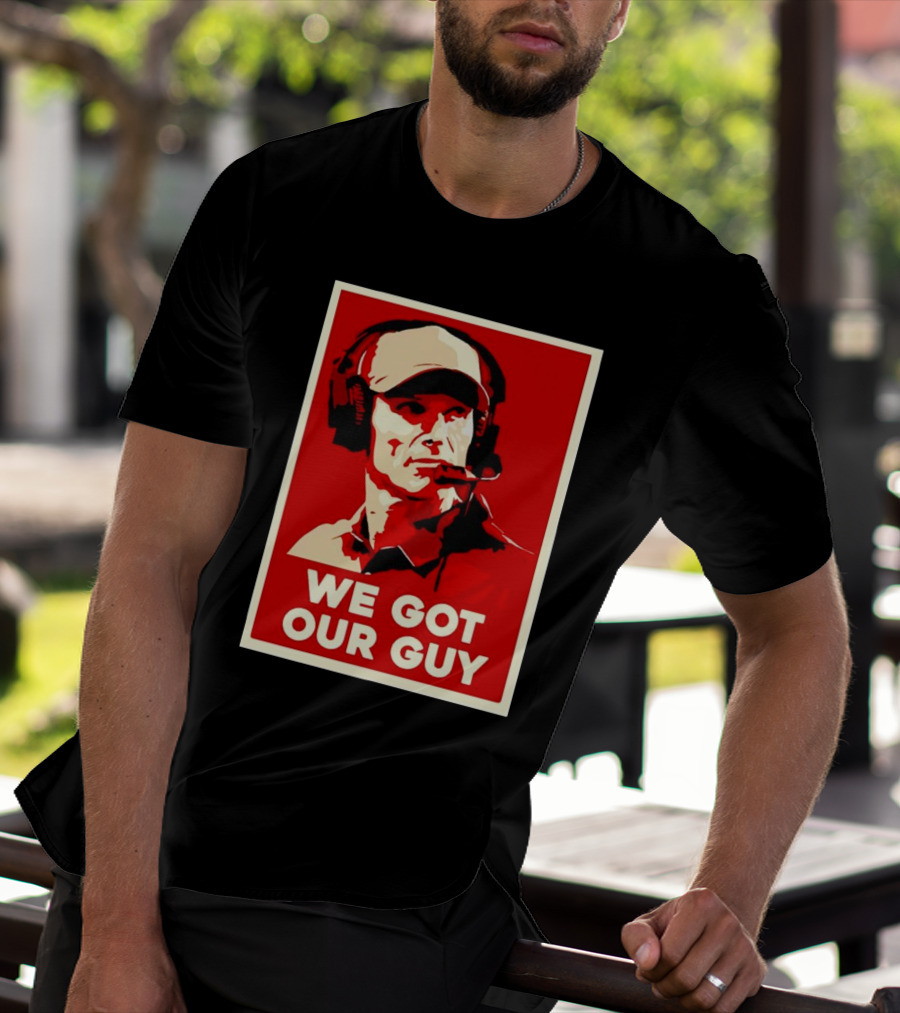 We Got Our Guy Brent Venables Oklahoma Sooners T-Shirt