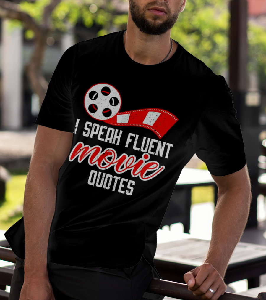 I Speak Fluent Movie Quotes Film Reel And Red Filmstrip T-Shirt