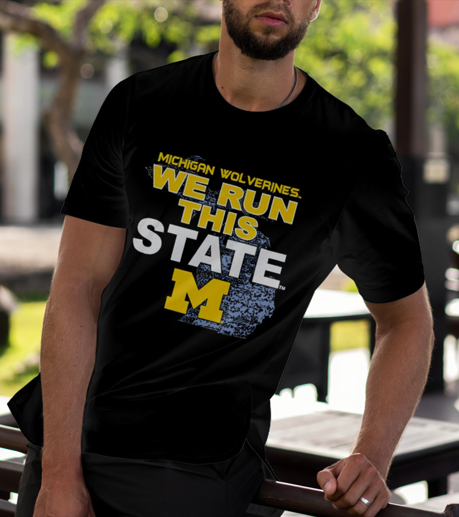 Michigan Wolverines We Run This State M Logo Michigan Map T-Shirt