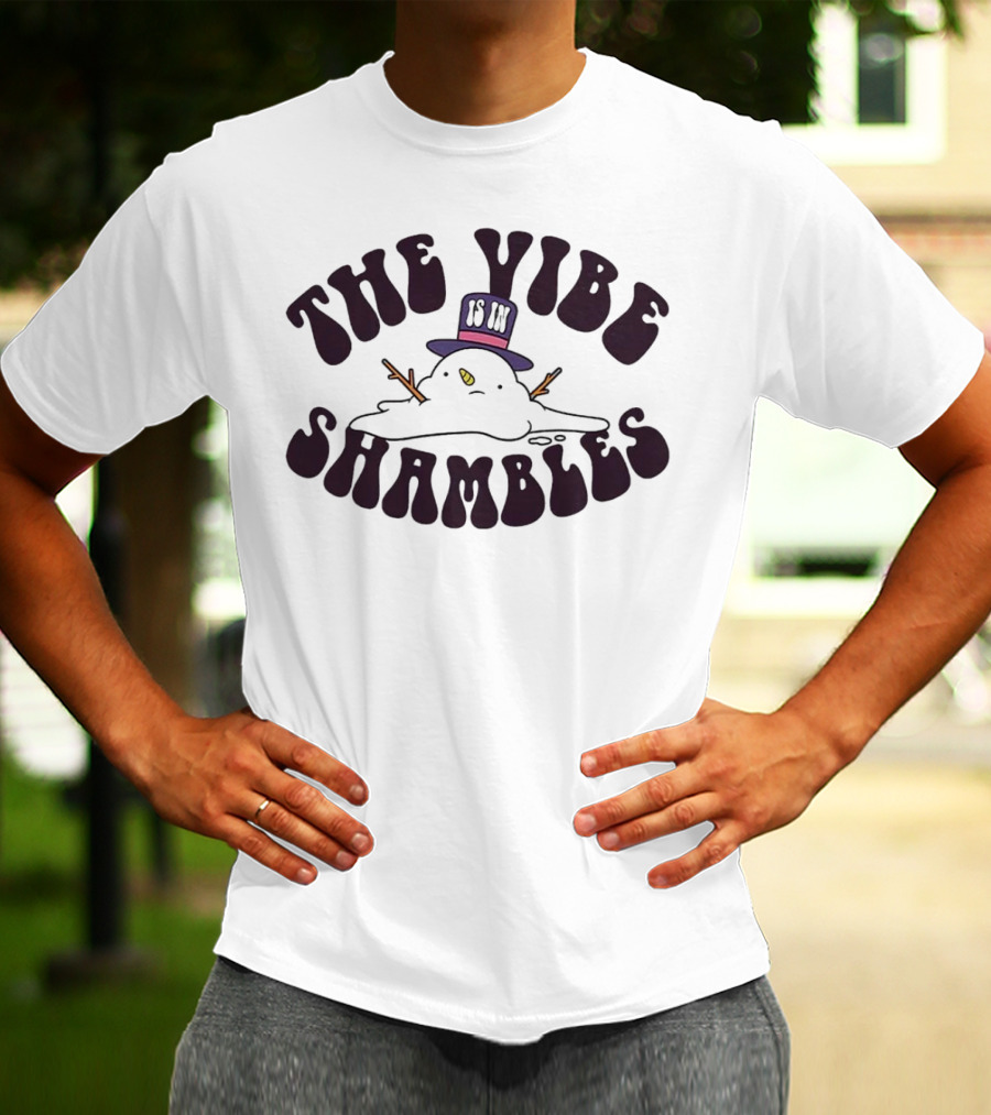 The Vibe Is In Shambles Snowman With Top Hat And Melting Expression T-Shirt