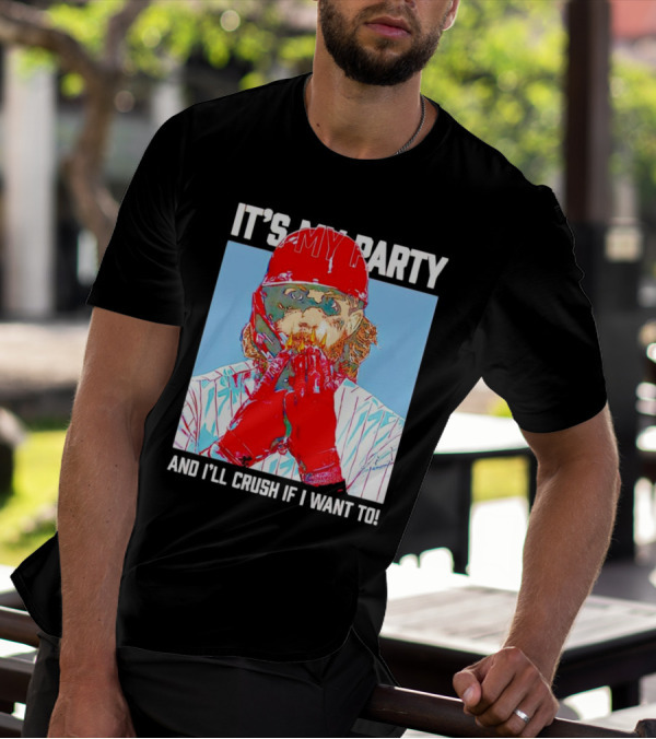 Brandon Marsh It’s My Party And I’ll Crush If I Want To Baseball Player T-Shirt