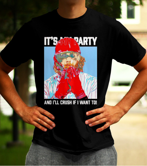 Brandon Marsh It’s My Party And I’ll Crush If I Want To Baseball Player T-Shirt