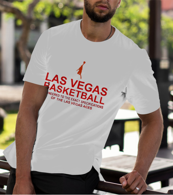 Las Vegas Basketball Engineered To The Exact Specifications Of The Las Vegas Aces T-Shirt