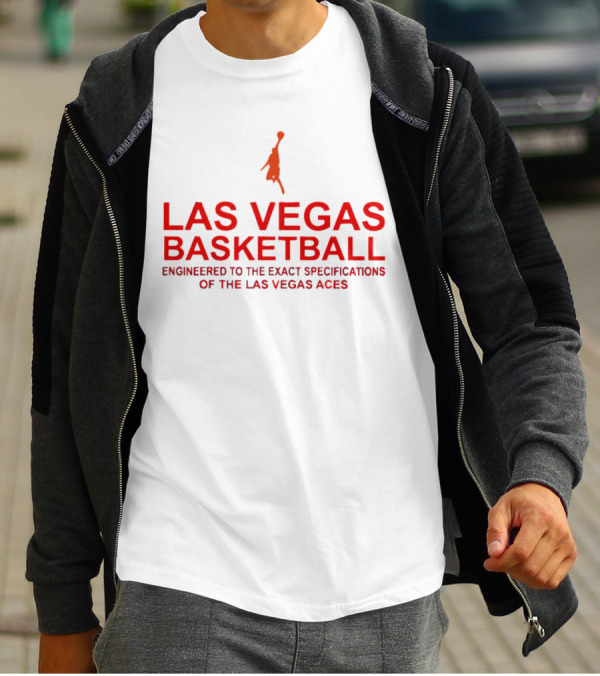 Las Vegas Basketball Engineered To The Exact Specifications Of The Las Vegas Aces T-Shirt