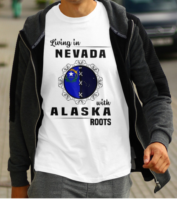 Living In Nevada With Alaska Roots State Pride Fusion Emblem T-Shirt