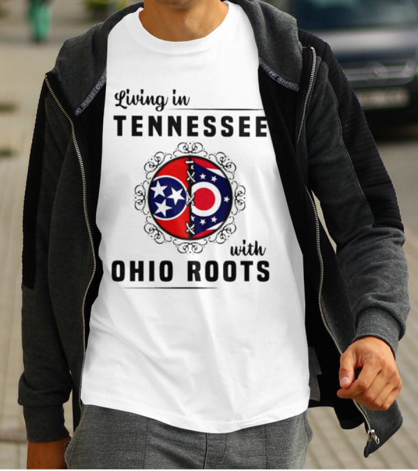 Living In Tennessee With Ohio Roots Flag T-Shirt