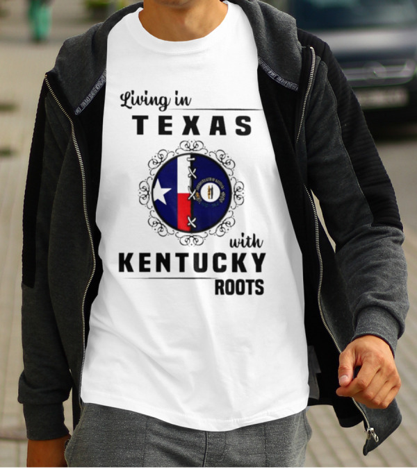 Living In Texas With Kentucky Roots Texas And Kentucky State Symbols T-Shirt