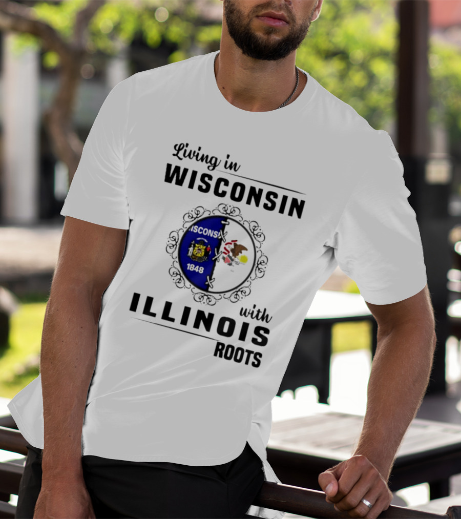 Living In Wisconsin With Illinois Roots State Flags Fusion T-Shirt