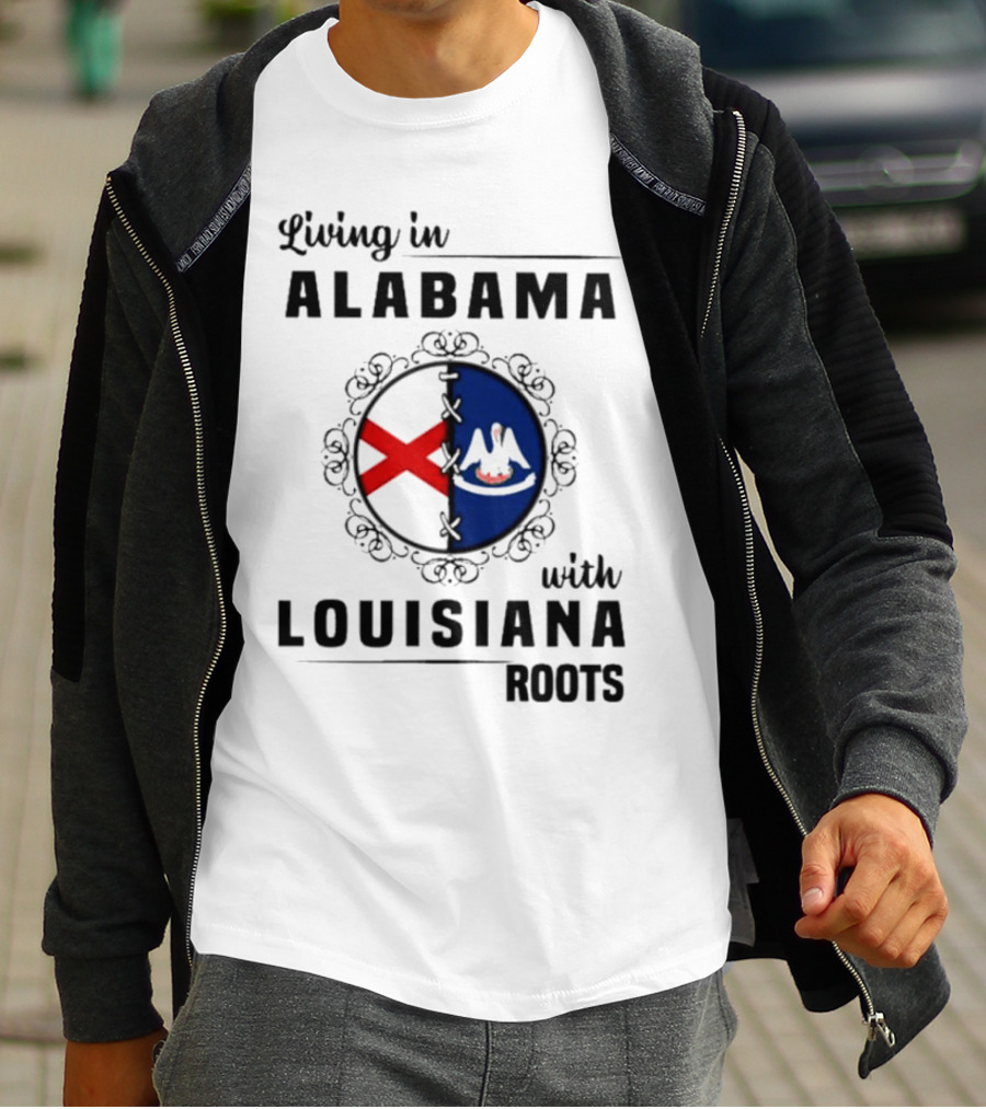 Living In Alabama With Louisiana Roots State Flags Circle T-Shirt