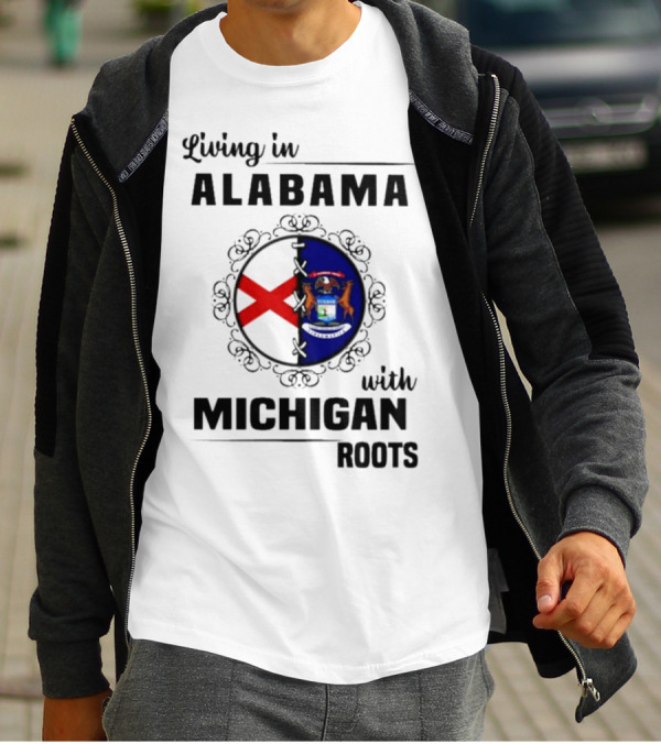 Living In Alabama With Michigan Roots Crest T-Shirt