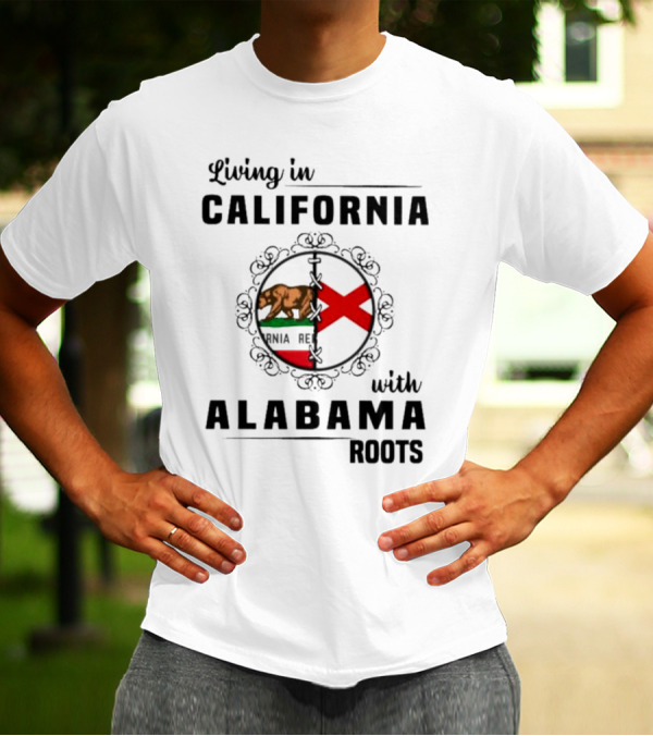 Living In California Bear Flag With Alabama Crimson Cross Roots T-Shirt