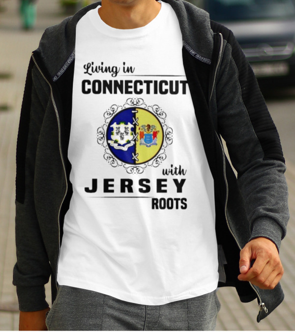 Living In Connecticut Embracing Jersey Roots With State Seals T-Shirt