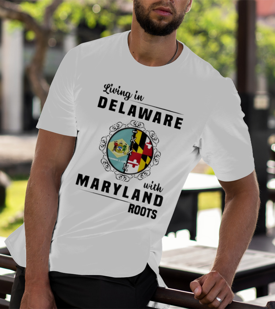 Living In Delaware With Maryland Roots Circle Crest T-Shirt