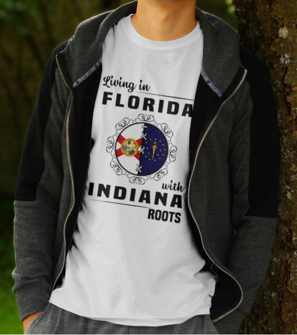Living In Florida With Indiana Roots State Flags Fusion T-Shirt
