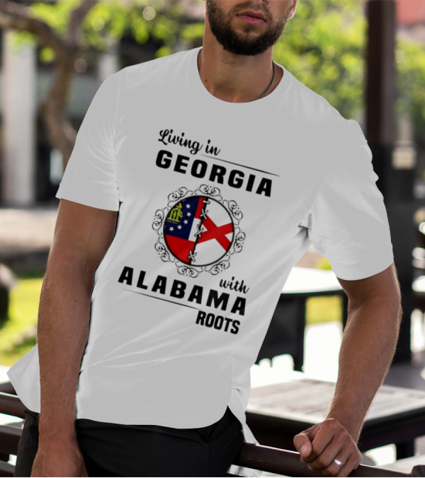 Living In Georgia Embracing Alabama Heritage With State Flag Symbols T-Shirt