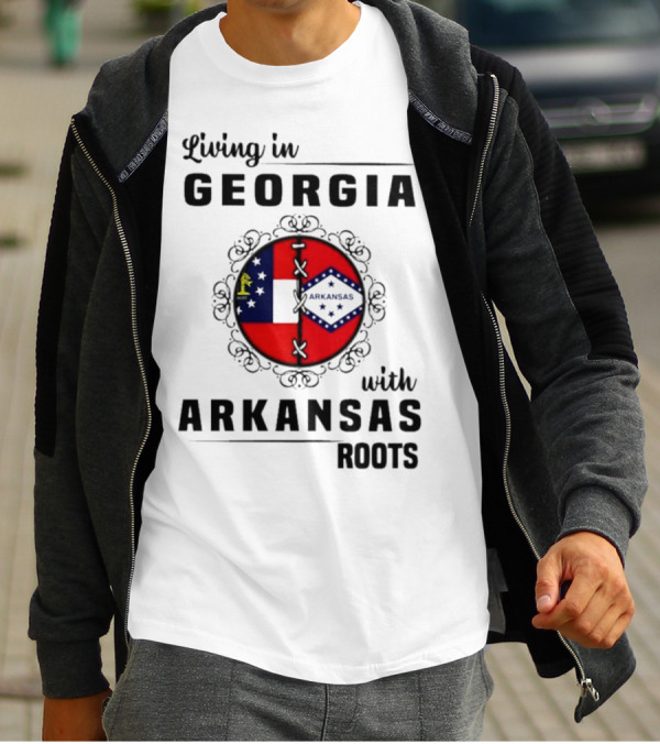 Living In Georgia With Arkansas Roots Symbolized By State Flags And Decorative Frame T-Shirt