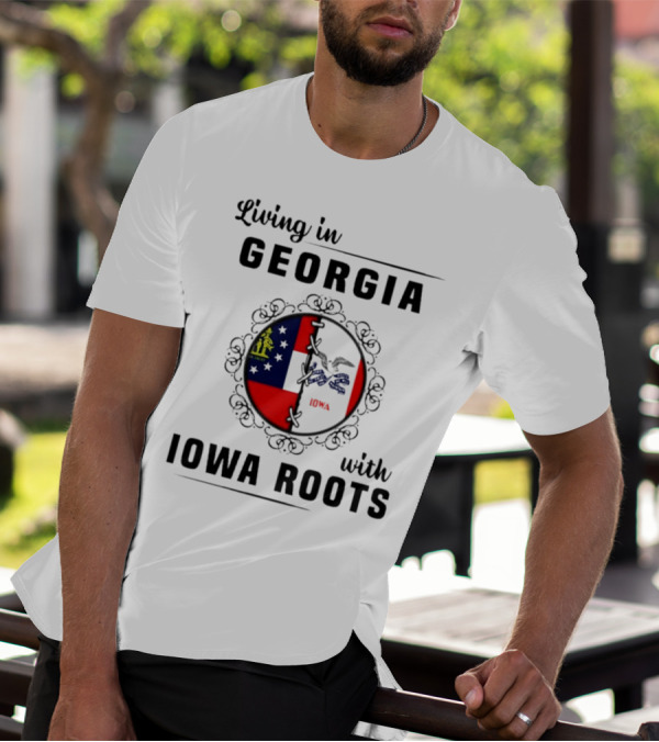 Living In Georgia Embracing Iowa Heritage With Combined State Flags T-Shirt