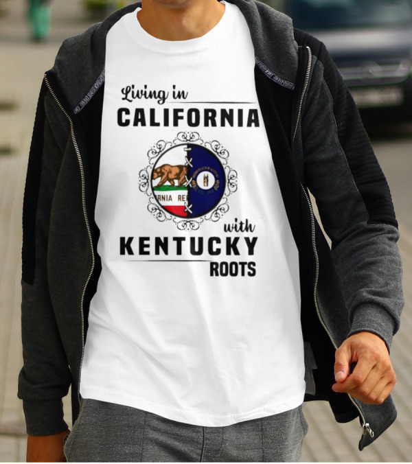 Living In California With Kentucky Roots Flag Shield T-Shirt
