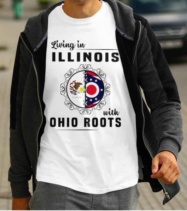 Living In Illinois With Ohio Roots Flag And Seal Fusion T-Shirt