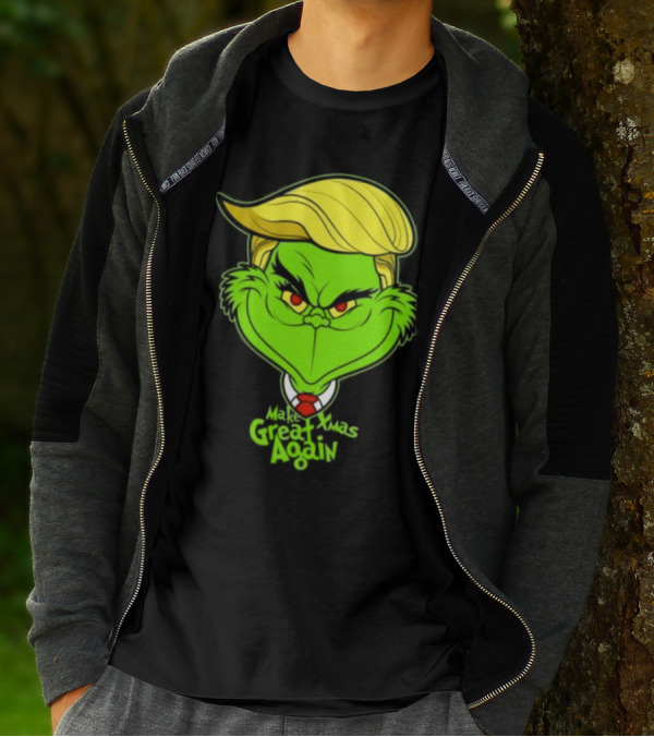 Grinch Make Xmas Great Again Christmas Day Anti-Hero Humor T-Shirt