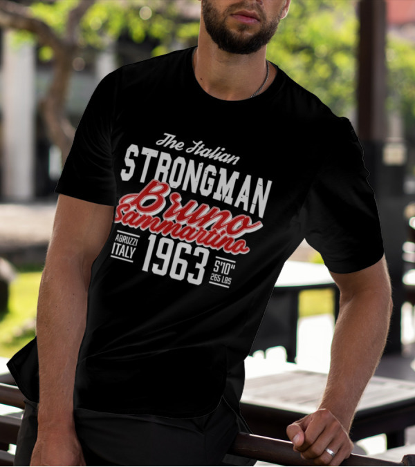 The Italian Strongman Bruno Sammartino 1963 Abruzzi Italy S'10'' 265 LBS T-Shirt