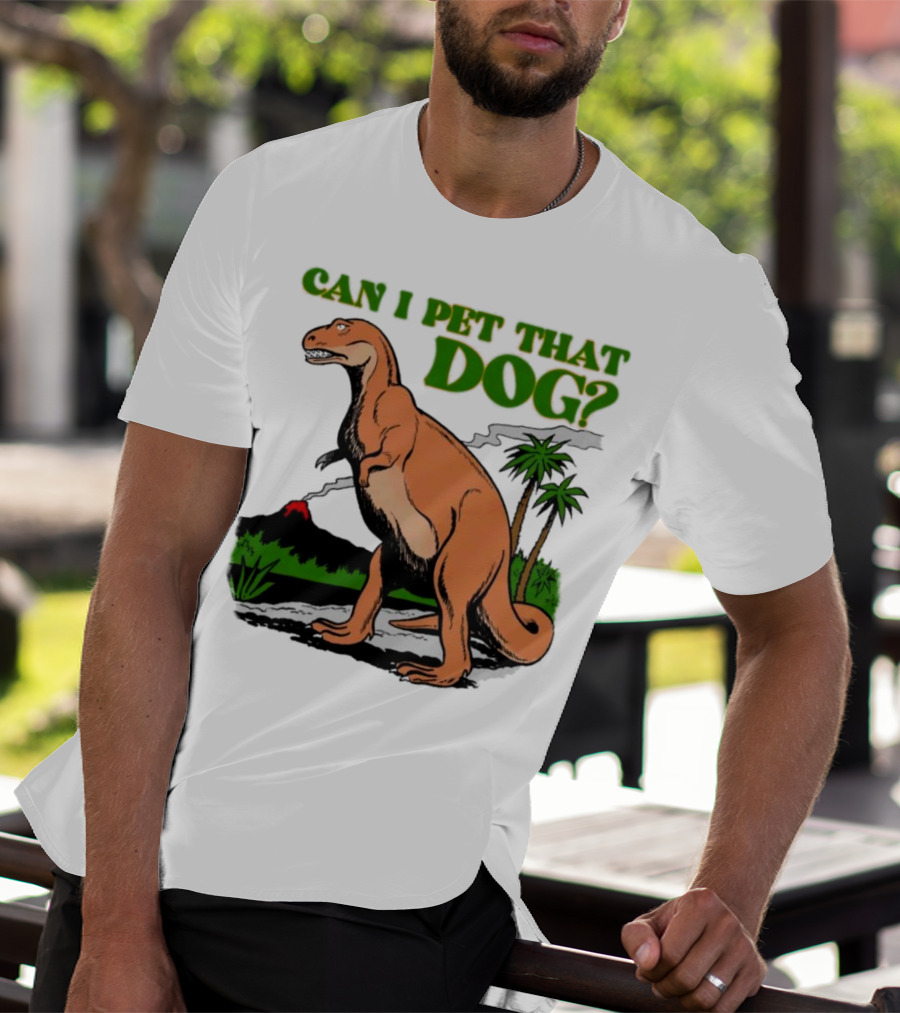 Can I Pet That Dog Dinosaur Volcano And Palm Trees T-Shirt
