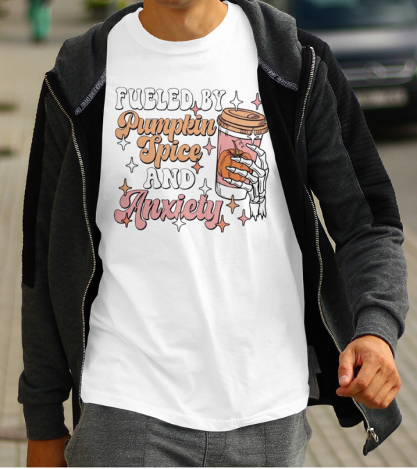 Fueled By Pumpkin Spice And Anxiety Skeleton Hand T-Shirt