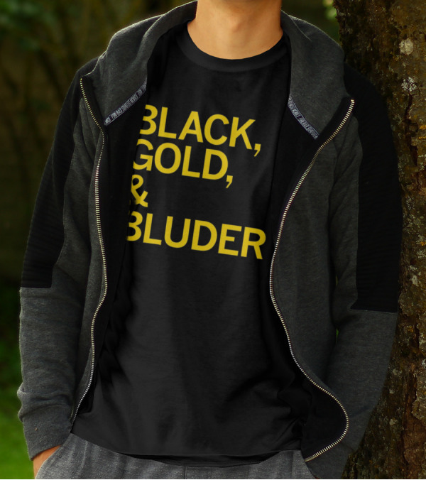 BLACK GOLD And BLUDER T-Shirt