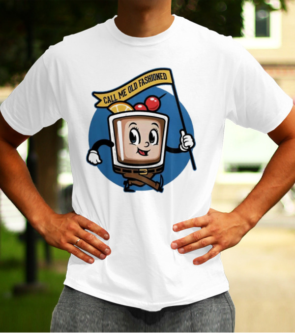 Call Me Old Fashioned Whiskey Animated Cocktail Character With Cherry And Orange T-Shirt