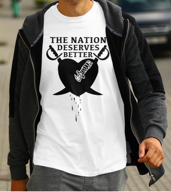 The Nation Deserves Better Heart With Swords And Bleeding Knife T-Shirt