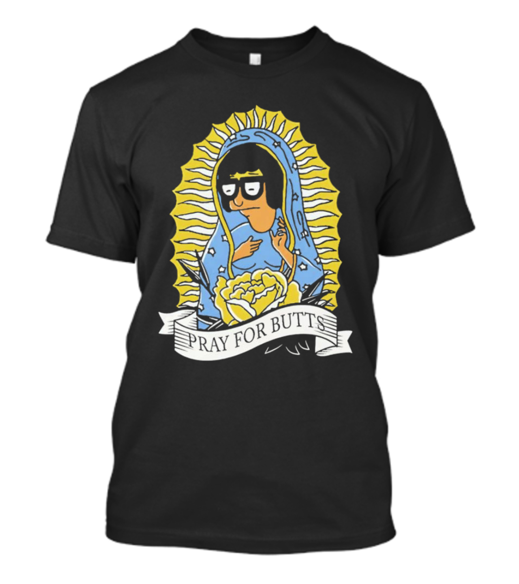 Tina Belcher Pray For Butts Virgin Mary T-Shirt