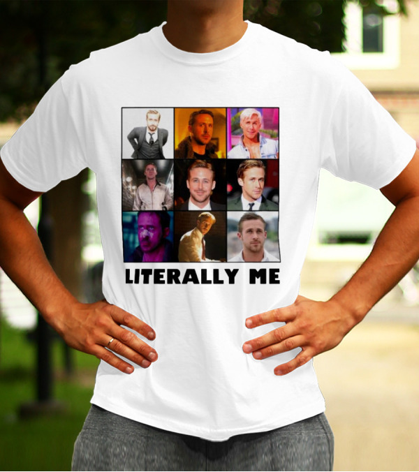 Ryan Gosling Literally Me Nine Image Collage T-Shirt