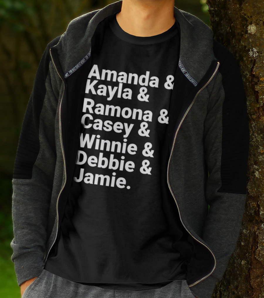 Amanda Kayla Ramona Casey Winnie Debbie Jamie T-Shirt